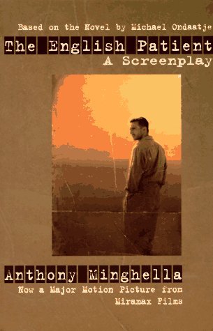 Michael Ondaatje/Anthony Minghella/English Patient: A Screenplay
